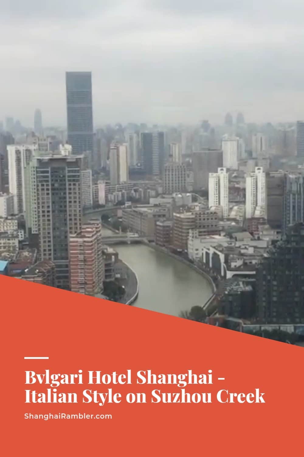 Bvlgari Hotel Shanghai, Italian on Suzhou Creek