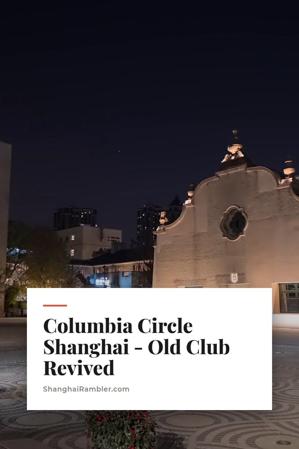 Columbia Circle Shanghai, an Old Club With New Life