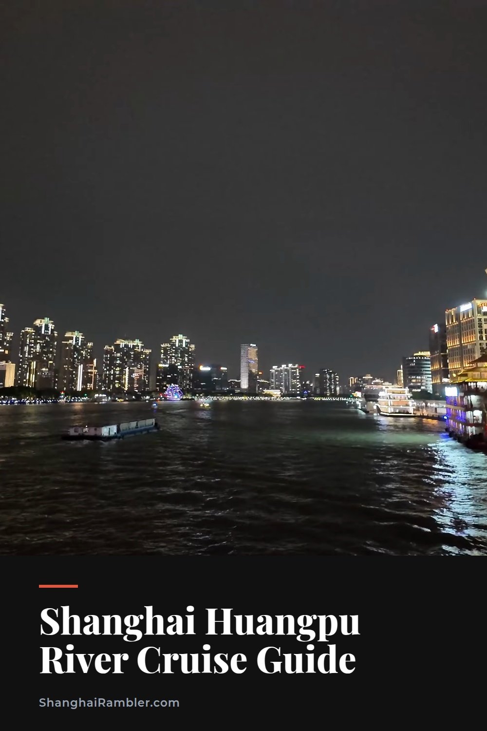 Seeing Shanghai’s Skyline from a Huangpu River Cruise