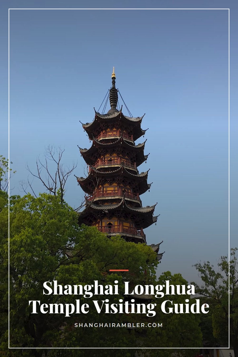 Longhua Temple and Its Ancient Pagoda in Shanghai