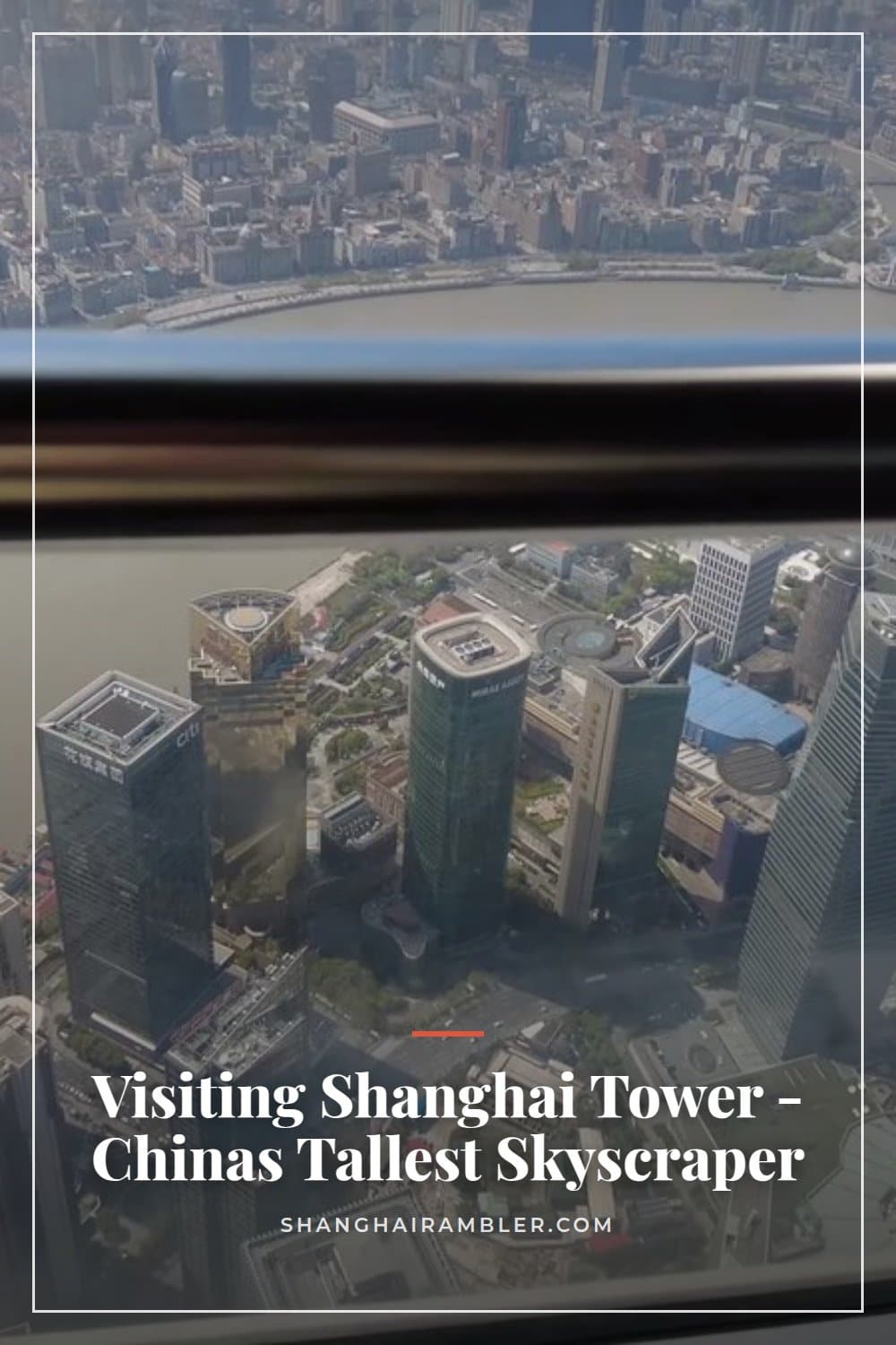 Visiting Shanghai Tower, China's Tallest Skyscraper
