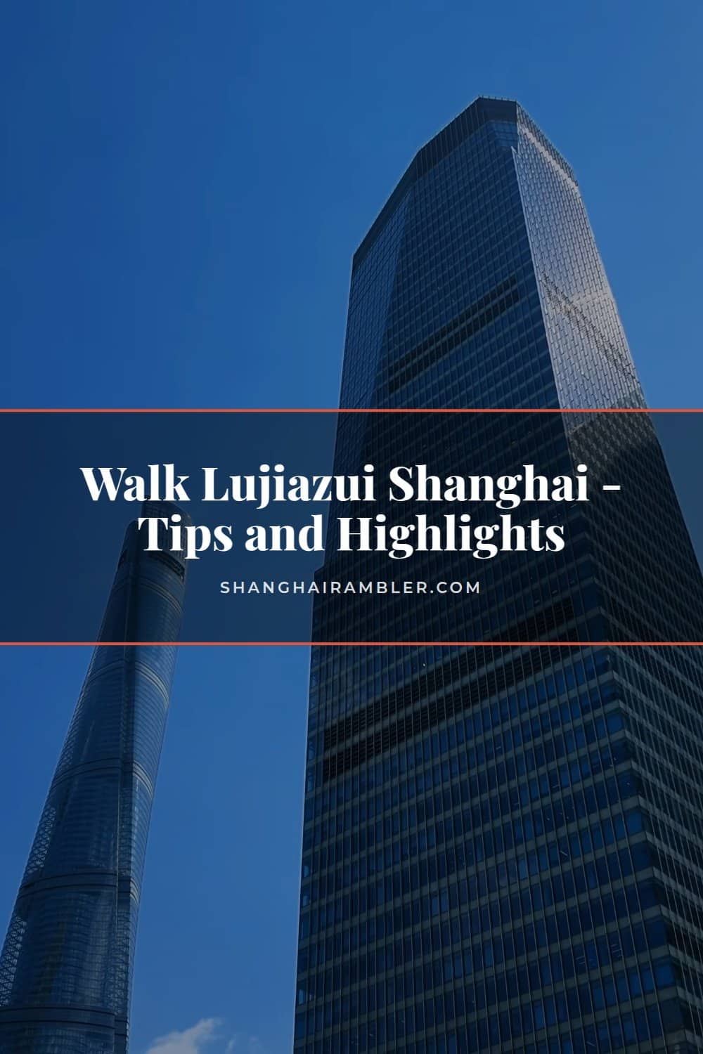 Walking Lujiazui on the Skywalk and Riverside Promenade